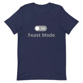 Feast Mode On Unisex t-shirt